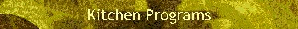 Kitchen Programs
